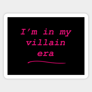 I’m in my villain era (pink) Magnet